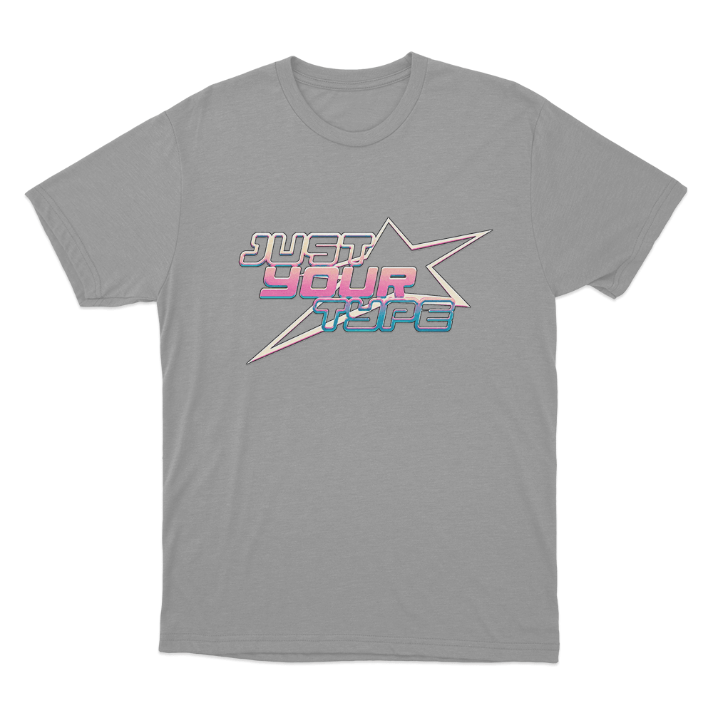 Just Your Type Unisex T Shirt Grey Just Your Type Unisex T Shirt Grey 1