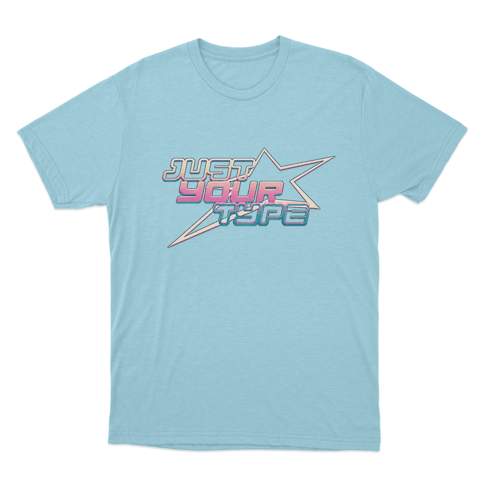 Just Your Type Unisex T Shirt Sky Blue Just Your Type Unisex T Shirt Sky Blue 1